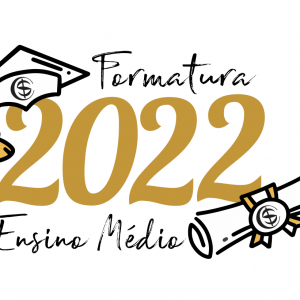 CSI - FORMATURA ENSINO MÉDIO 2022