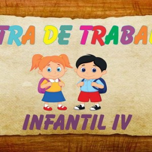 MOSTRA DE TRABALHOS - INFANTIL IV