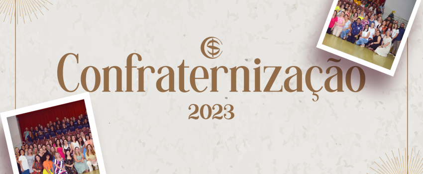 CONFRATERNIZAÇÃO DOS FUNCIONÁRIOS - 2023