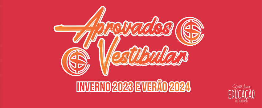 APROVADOS VESTIBULAR [INVERNO DE 2023 E VERÃO DE 2024]